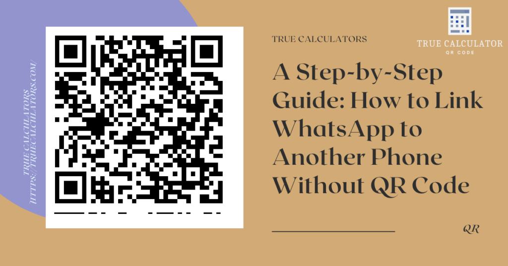 a-step-by-step-guide-how-to-link-whatsapp-to-another-phone-without-qr