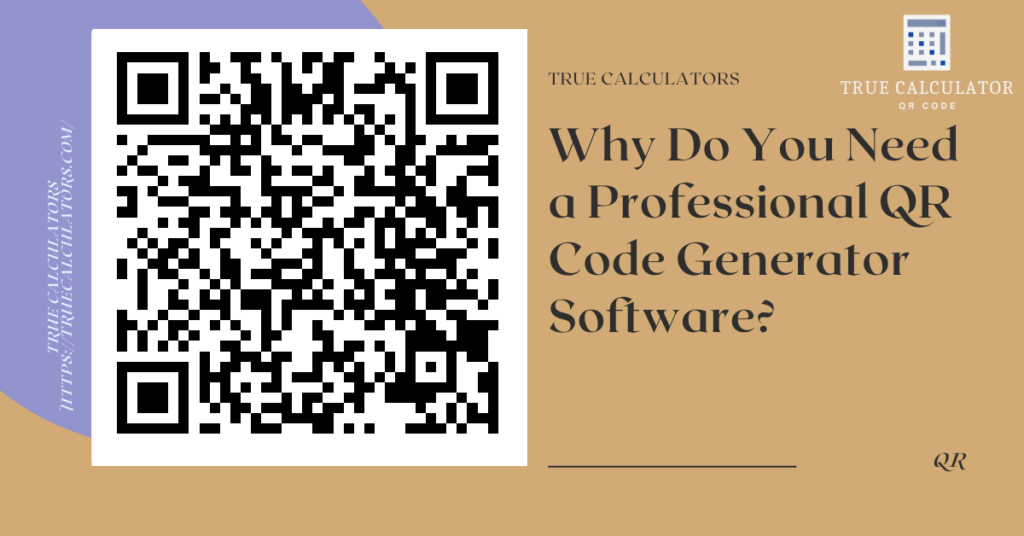 Why Do You Need a Professional QR Code Generator Software?